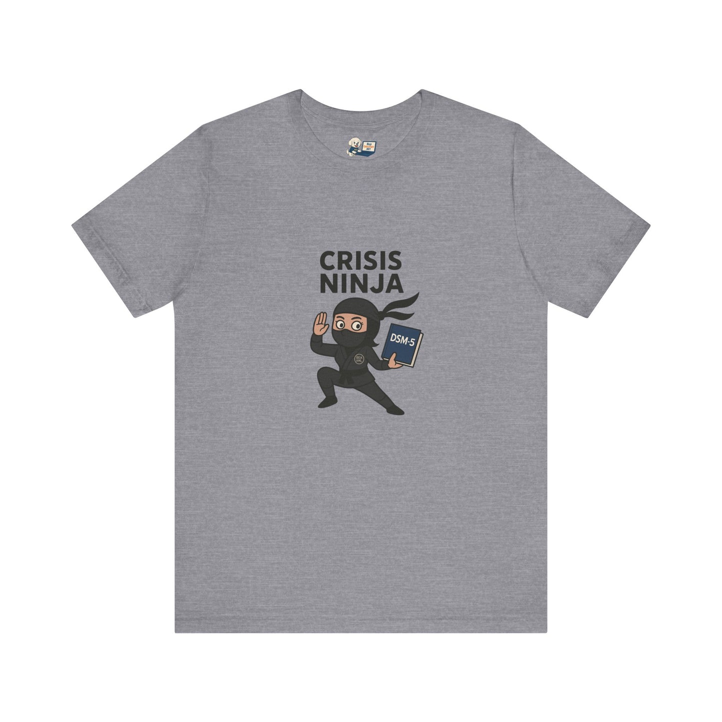 Mental Health "Crisis Ninja" Unisex Jersey Tee - Fun & Quirky Design for Everyday Heroes