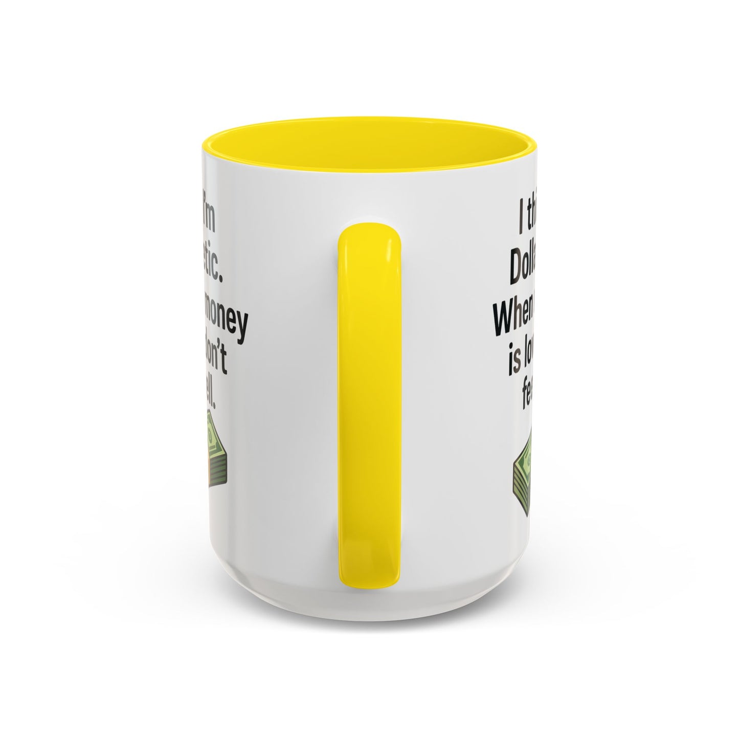 Funny "DOLARBETIC" Coffee Mug - 15oz - Perfect for Parties and Gifts