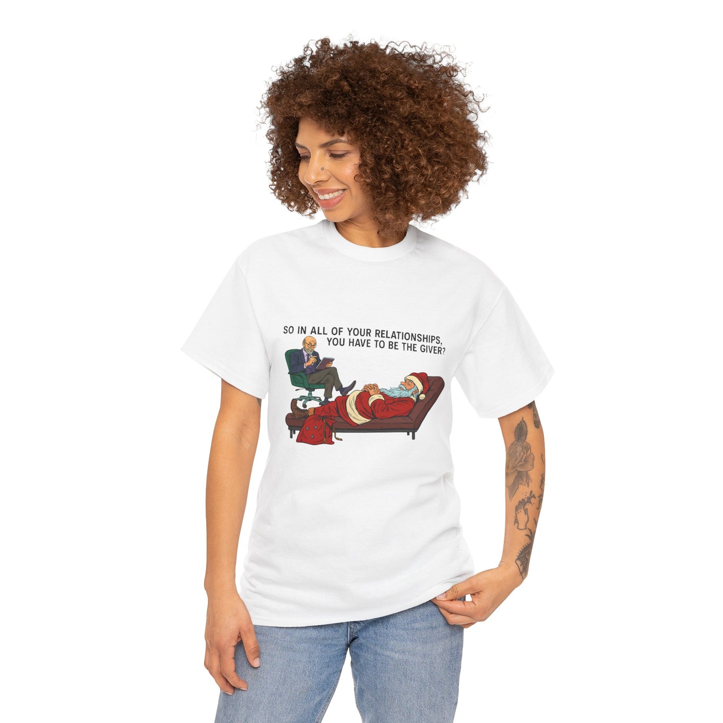 Mental Health "Santa Therapy" Unisex Heavy Cotton Tee - "So in All of Your Relationships, You Have to Be the Giver?"