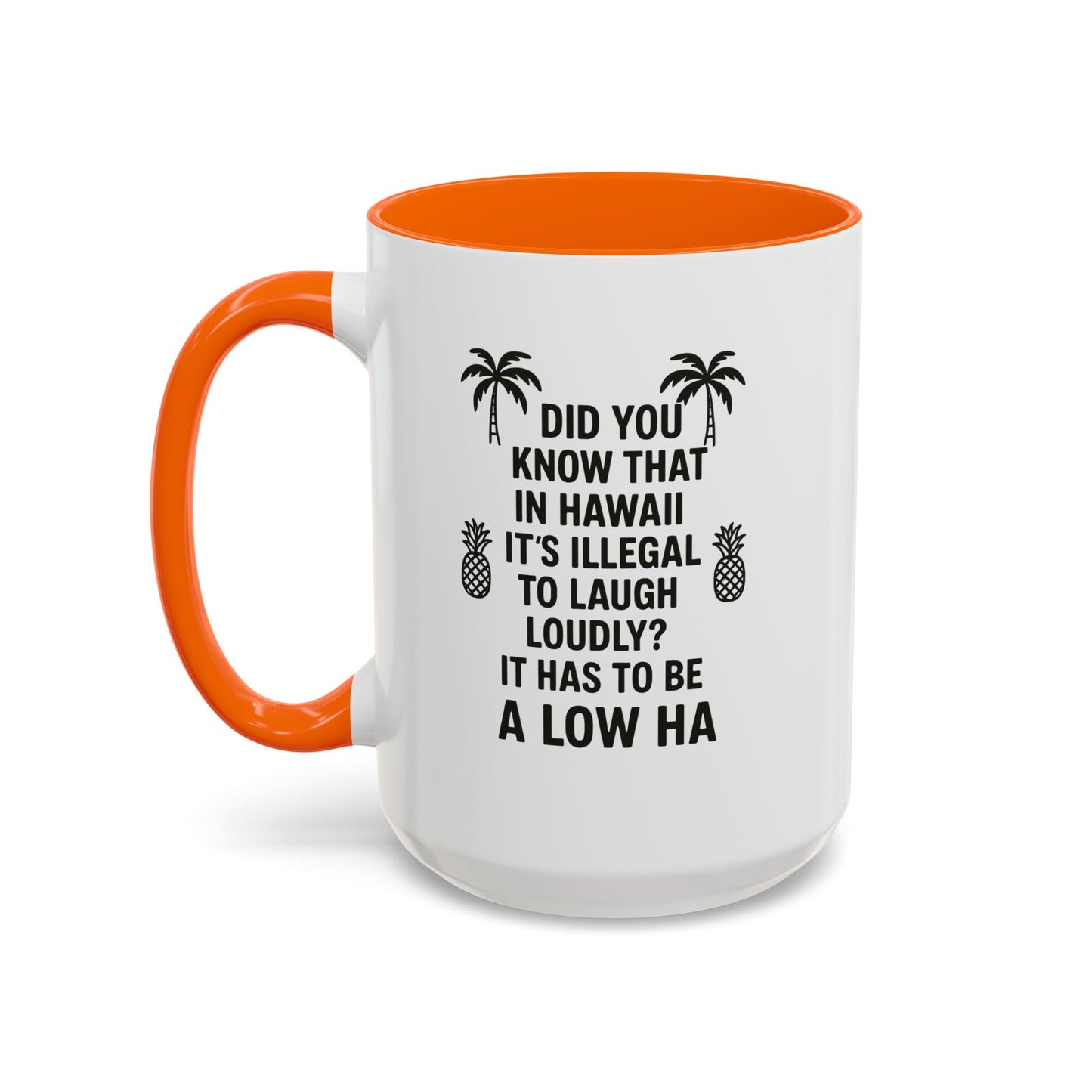 Funny "Aloha" Coffee Mug - 15oz - Perfect Gift for Coffee Lovers