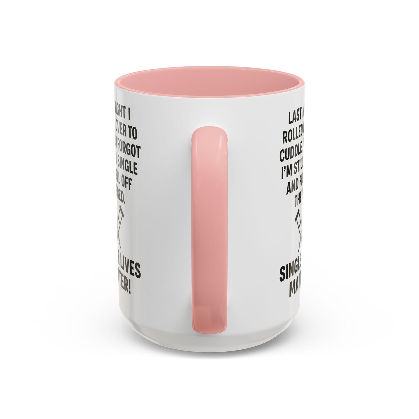 Funny "SINGLE LIVES MATTER" Coffee Mug - 15oz - Perfect for Parties and Gifts