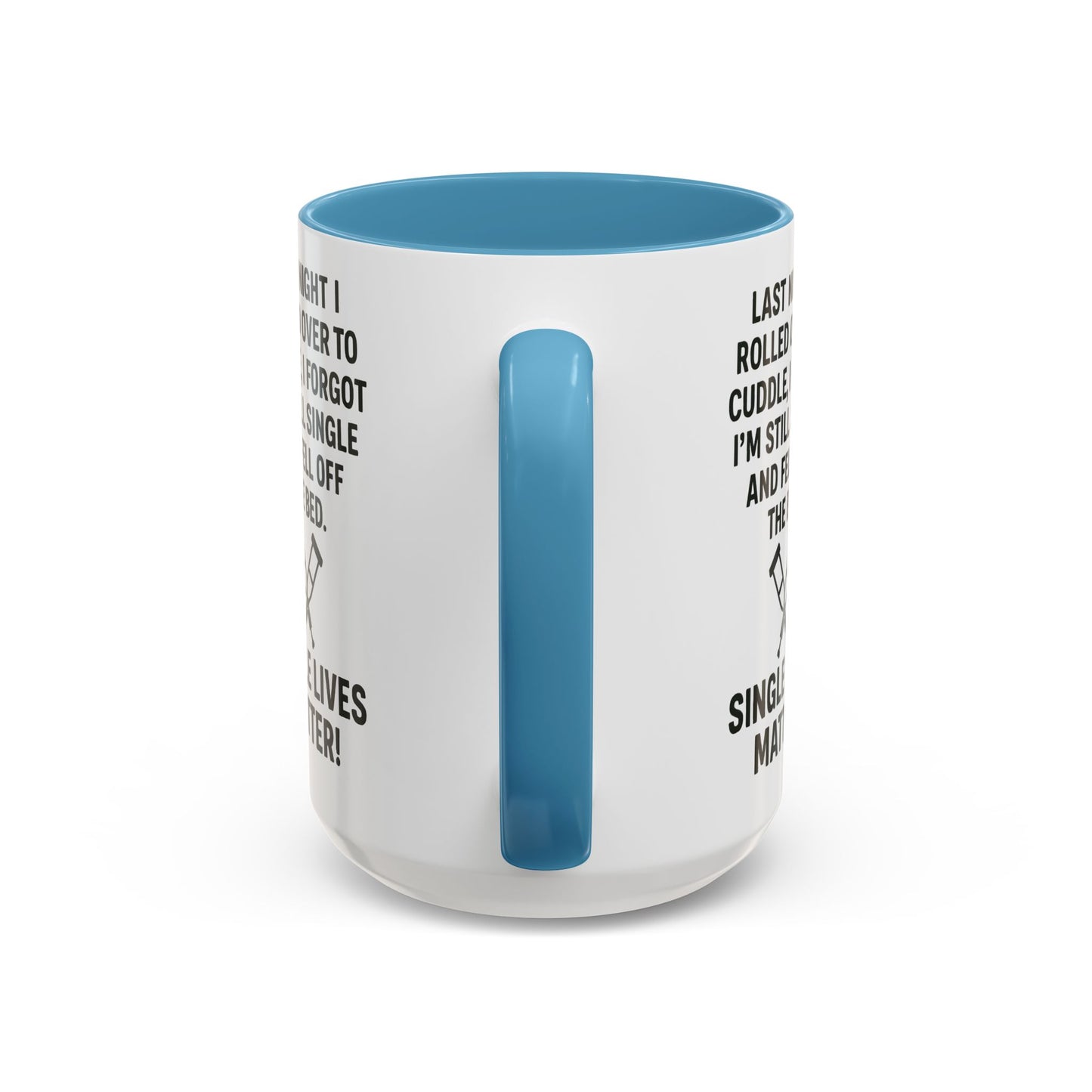 Funny "SINGLE LIVES MATTER" Coffee Mug - 15oz - Perfect for Parties and Gifts