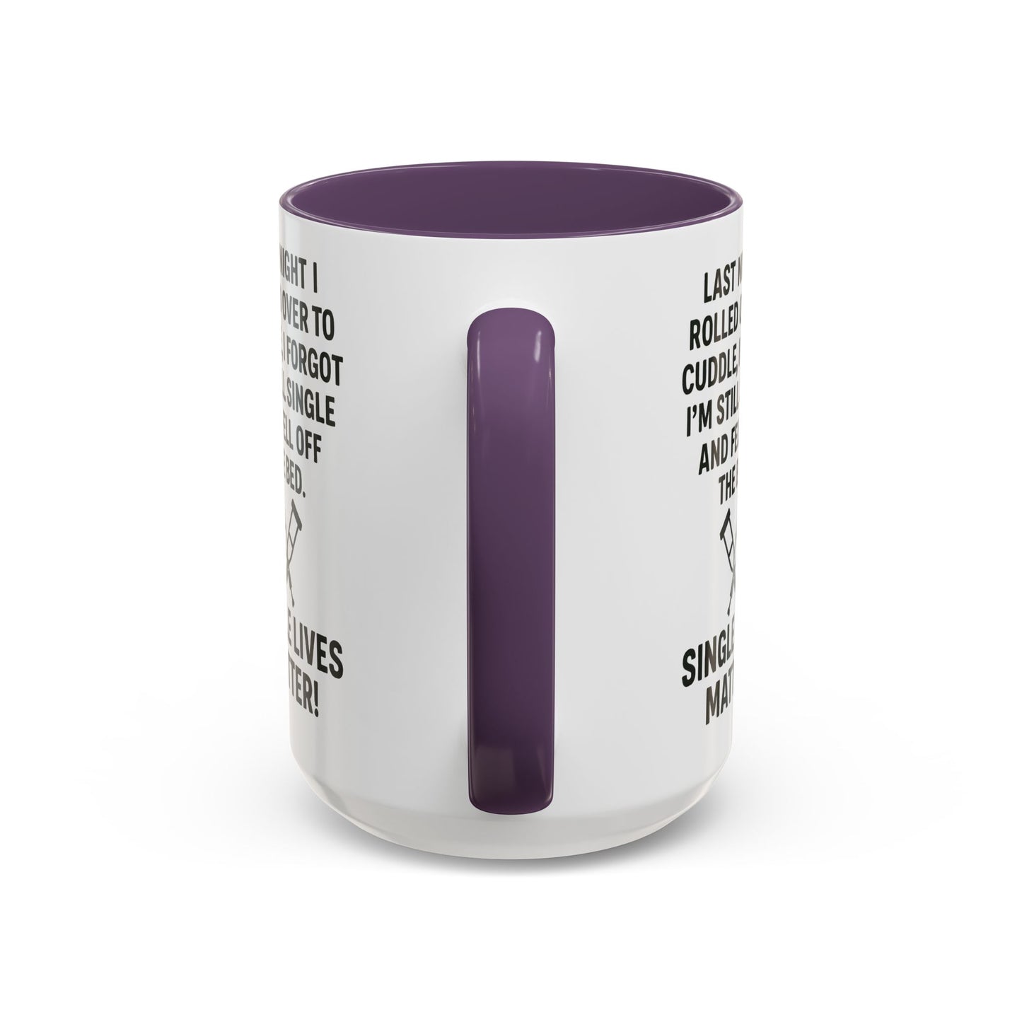 Funny "SINGLE LIVES MATTER" Coffee Mug - 15oz - Perfect for Parties and Gifts