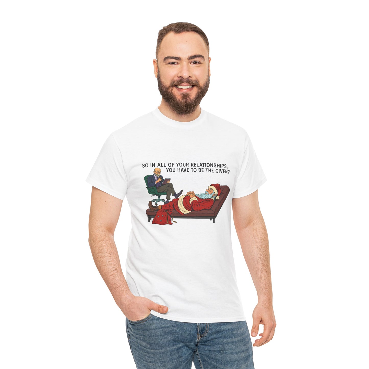 Mental Health "Santa Therapy" Unisex Heavy Cotton Tee - "So in All of Your Relationships, You Have to Be the Giver?"