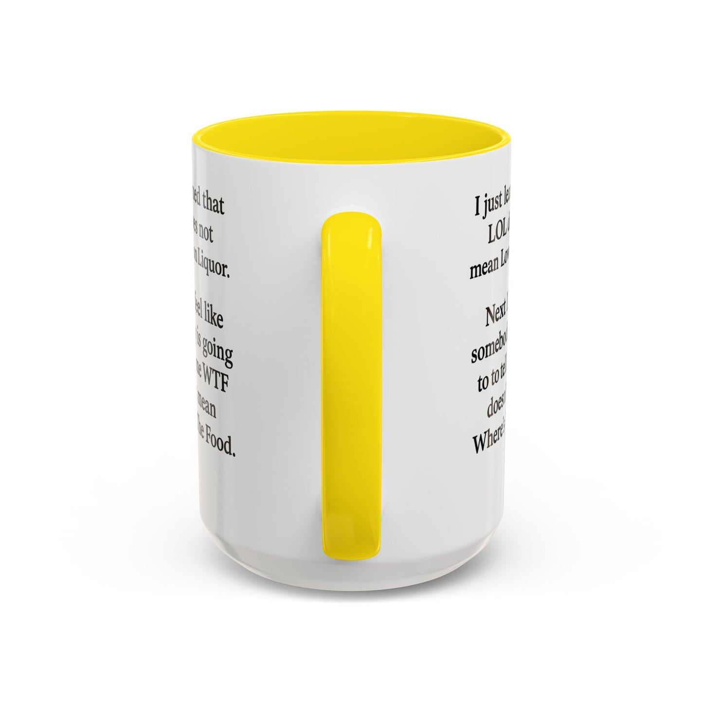 Funny "LOL MEANING" Coffee Mug - 15oz - Perfect Gift for Coffee Lovers