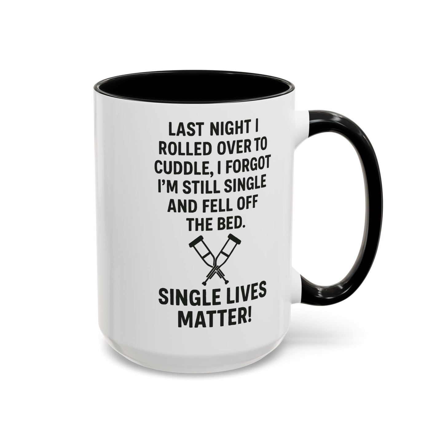 Funny "SINGLE LIVES MATTER" Coffee Mug - 15oz - Perfect for Parties and Gifts