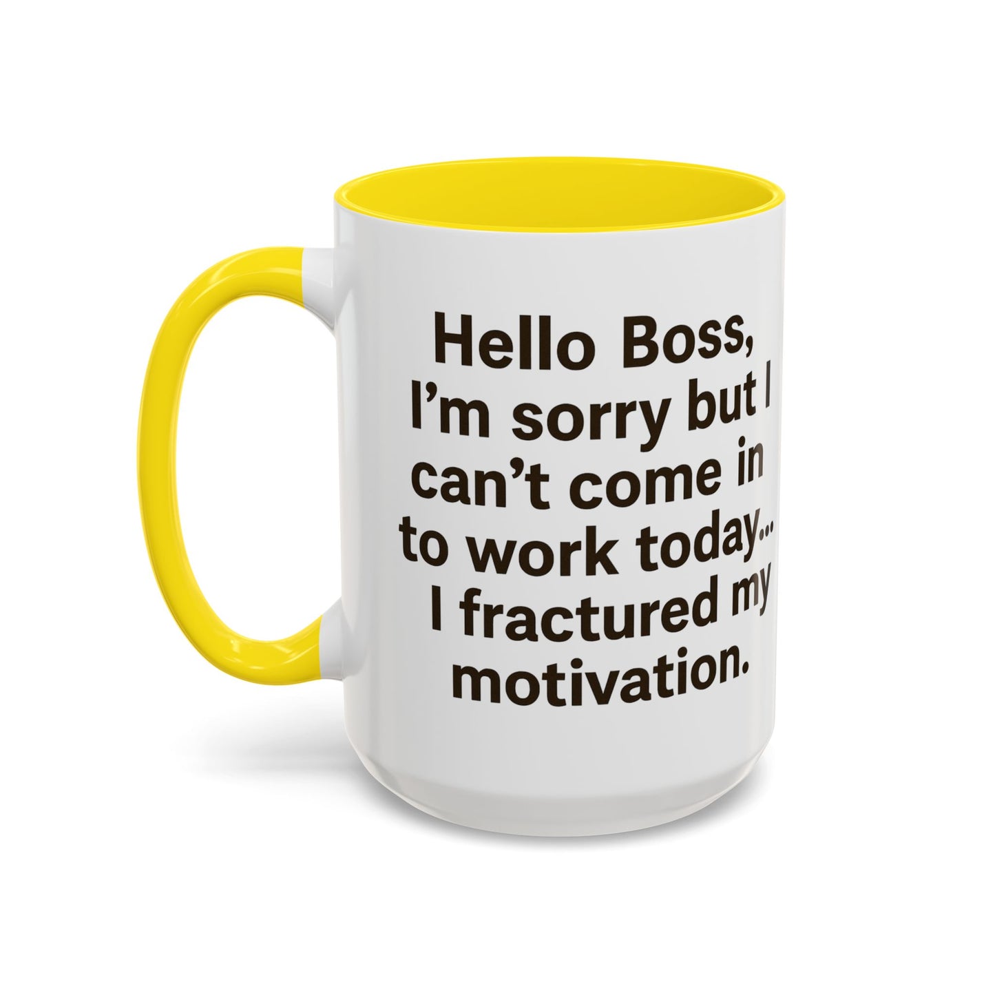 Funny "FRACTURED MOTIVATION" Coffee Mug - 15oz - Perfect Gift for Coffee Lovers