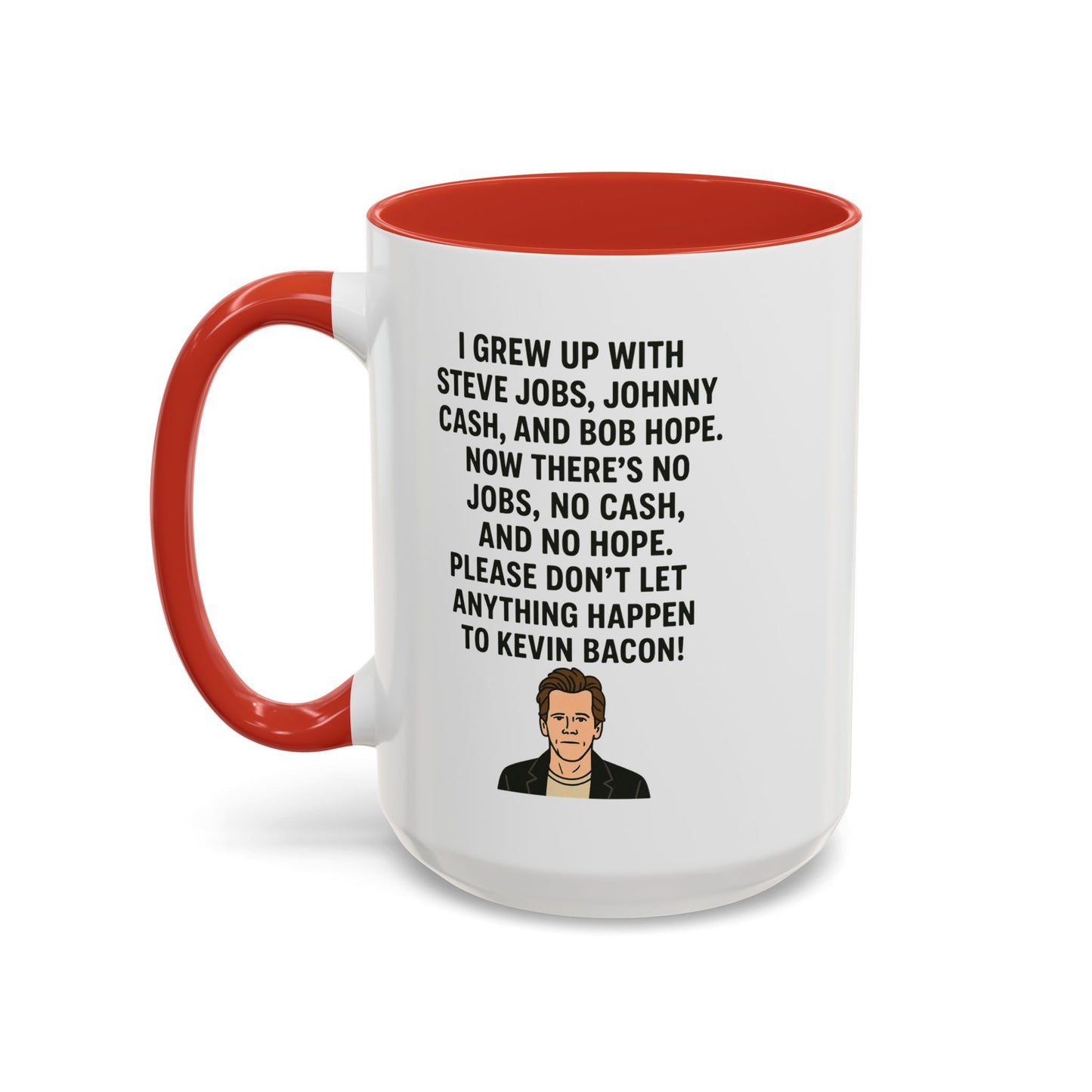 Funny "KEVIN BACON" Coffee Mug - 15oz - Perfect Gift for Coffee Lovers