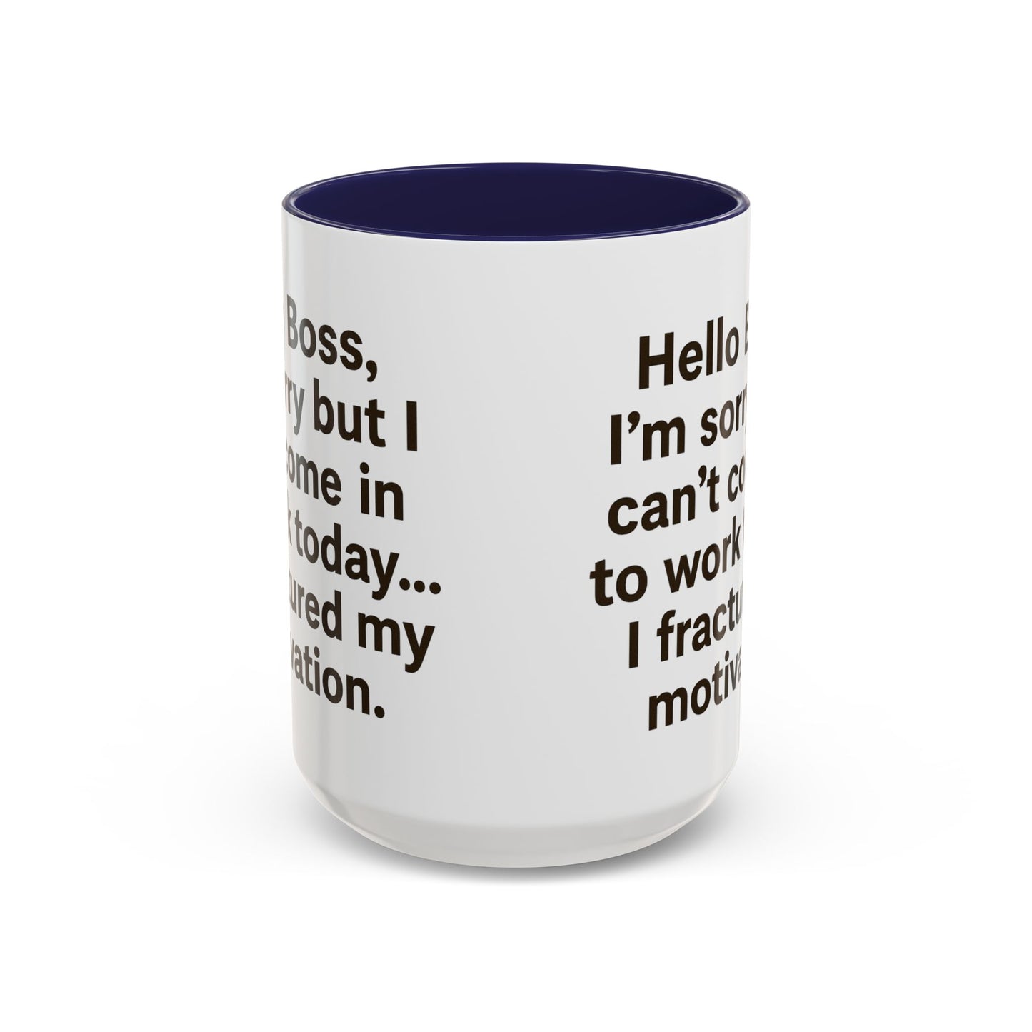 Funny "FRACTURED MOTIVATION" Coffee Mug - 15oz - Perfect Gift for Coffee Lovers