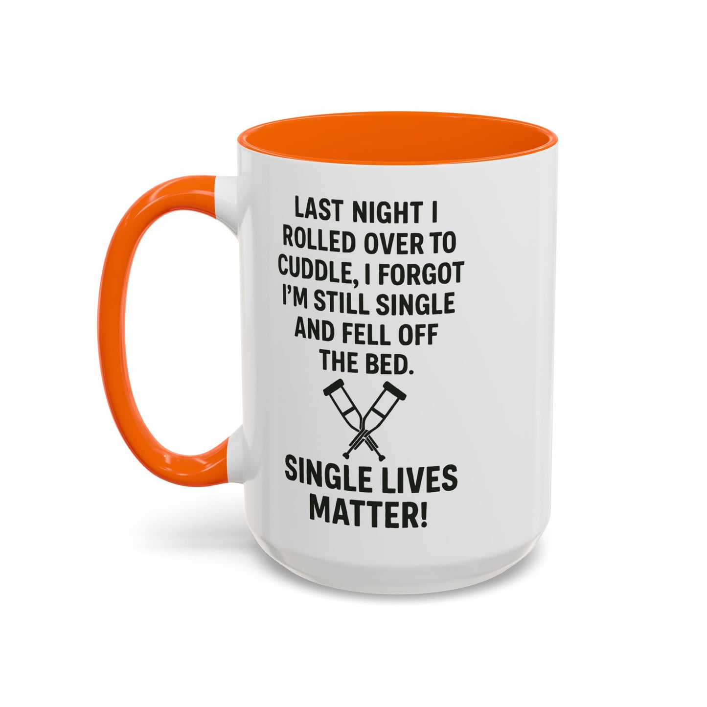 Funny "SINGLE LIVES MATTER" Coffee Mug - 15oz - Perfect for Parties and Gifts