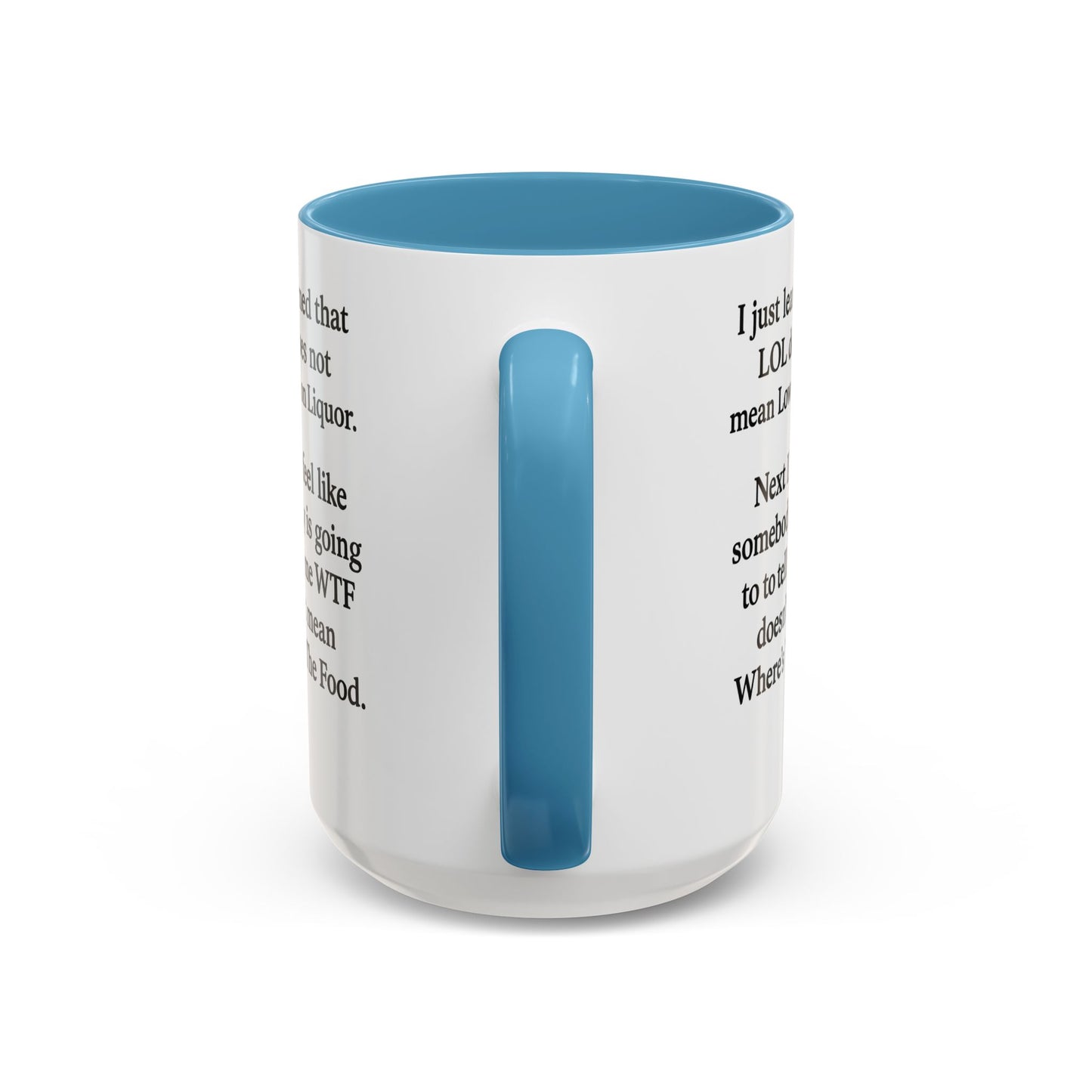 Funny "LOL MEANING" Coffee Mug - 15oz - Perfect Gift for Coffee Lovers