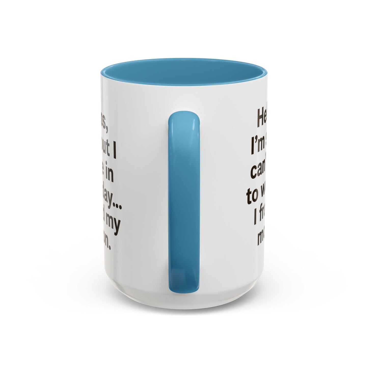 Funny "FRACTURED MOTIVATION" Coffee Mug - 15oz - Perfect Gift for Coffee Lovers