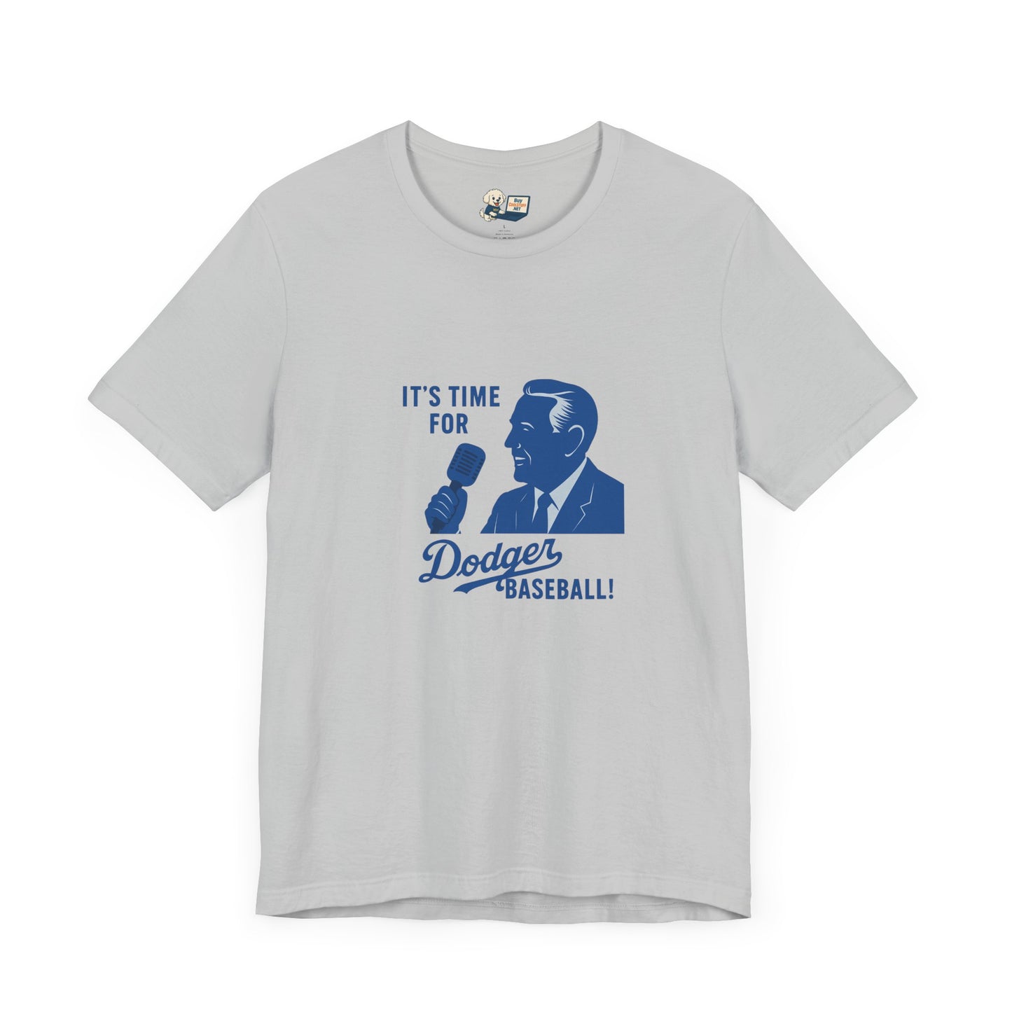 Dodgers "It's Time For Dodger Baseball"  Tee - Unisex Jersey Short Sleeve