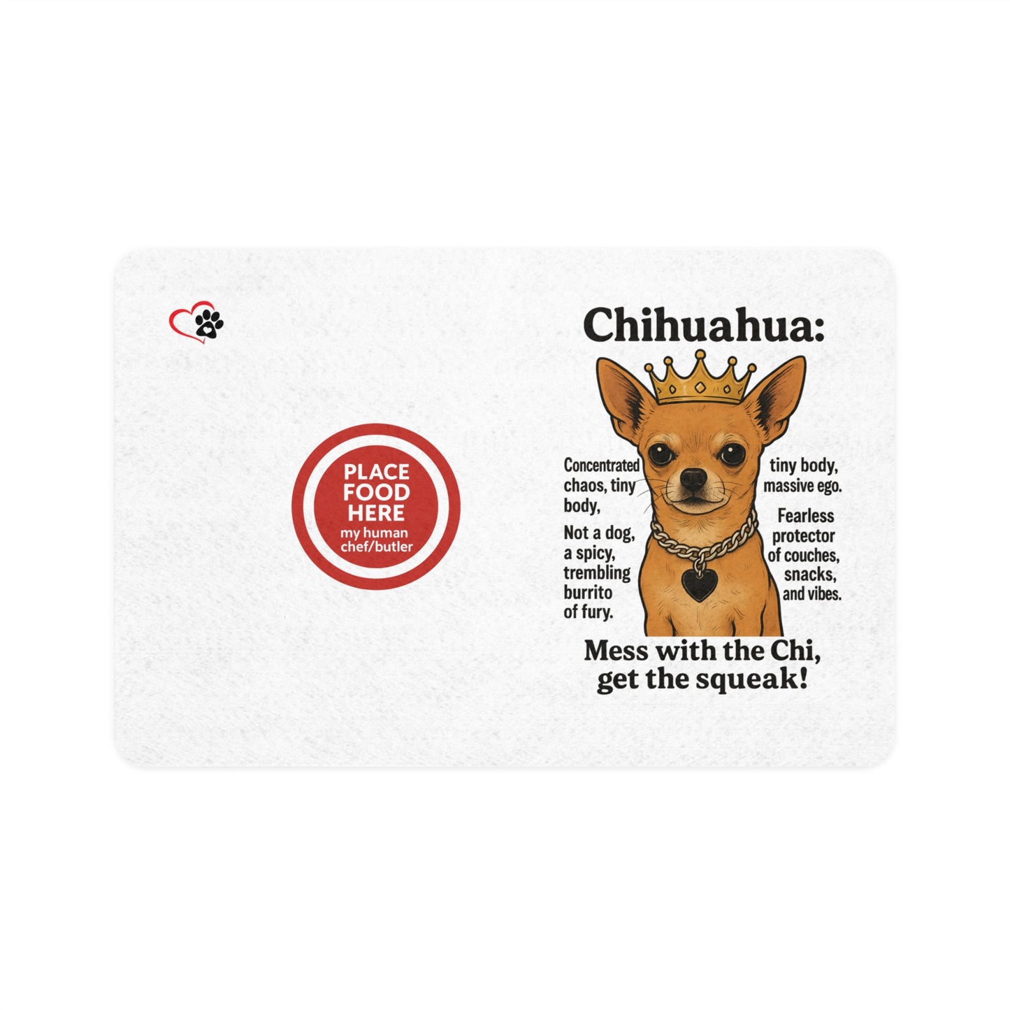 Chihuahua Pet Food Mat - Fun Dog Feeding Mat