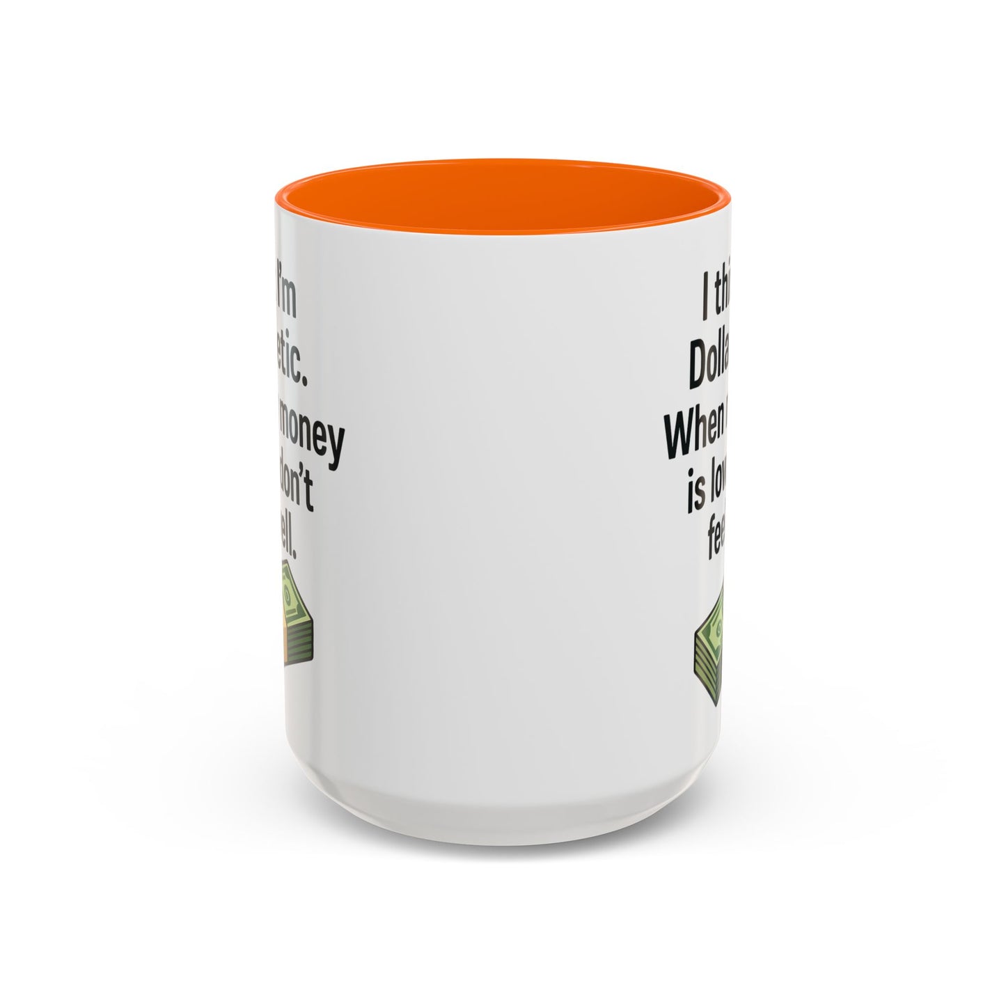 Funny "DOLARBETIC" Coffee Mug - 15oz - Perfect for Parties and Gifts
