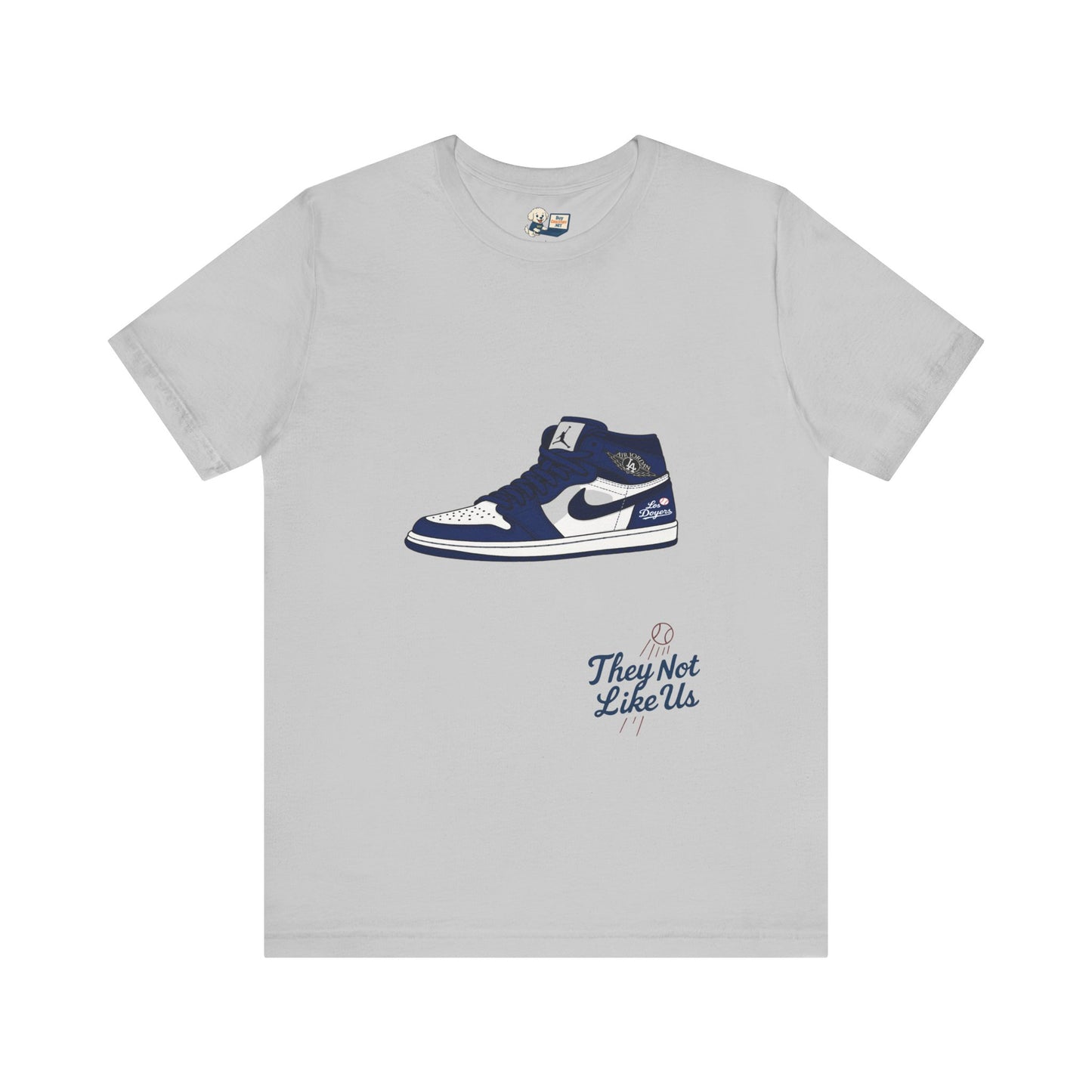 Dodgers Jordan 1 with "Los Doyers & They Not Like Us" -Unisex Tee - Original Design