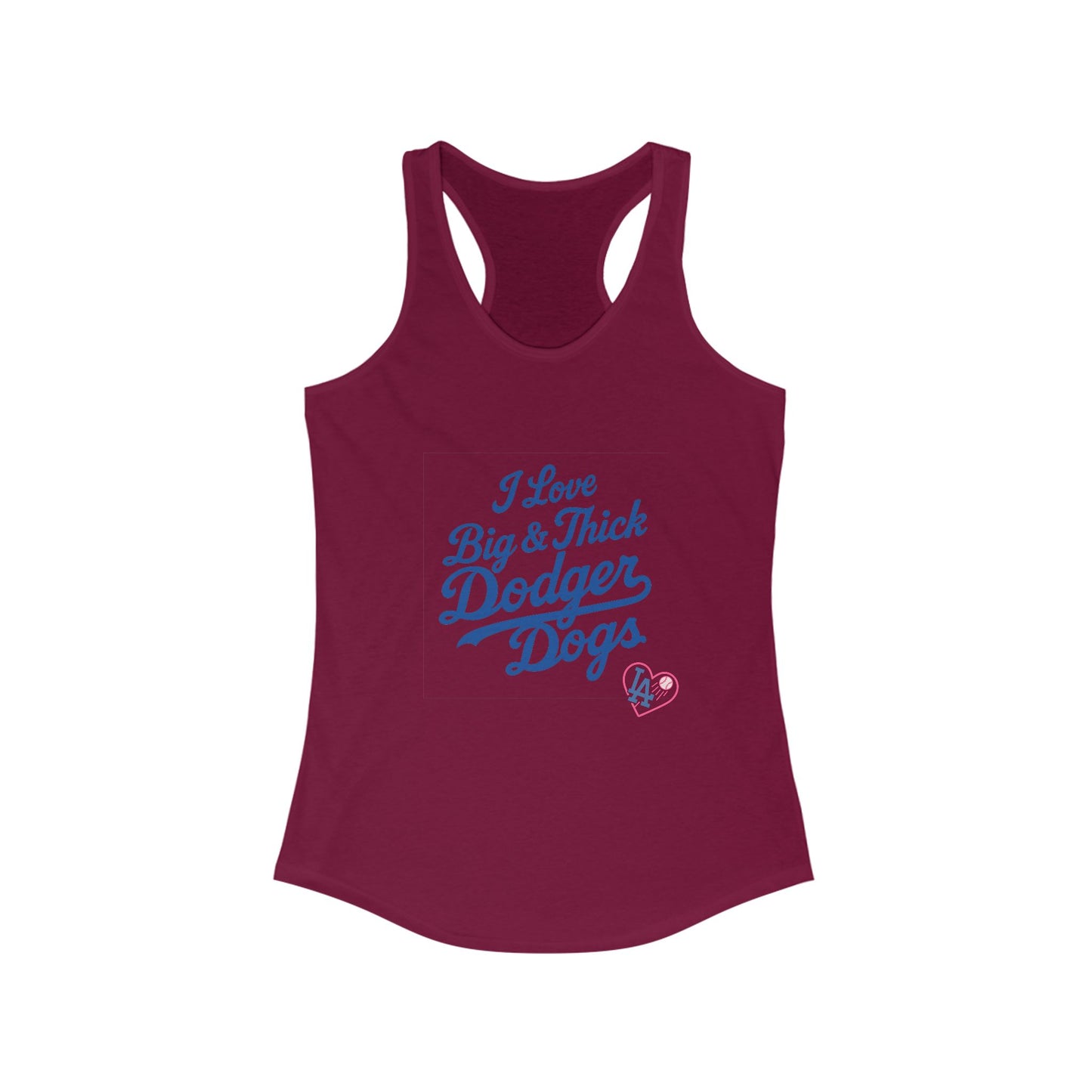 I Love Big & Thick Dodgerdogs Racerback Tank - Dodgers Comfortable Women's Summer Tee