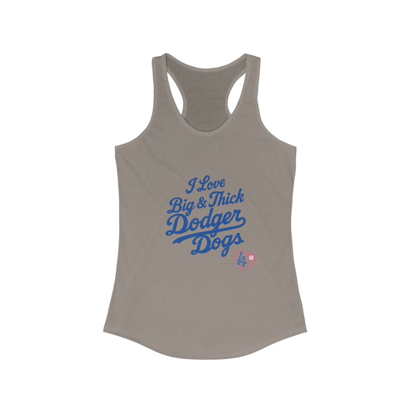 I Love Big & Thick Dodgerdogs Racerback Tank - Dodgers Comfortable Women's Summer Tee