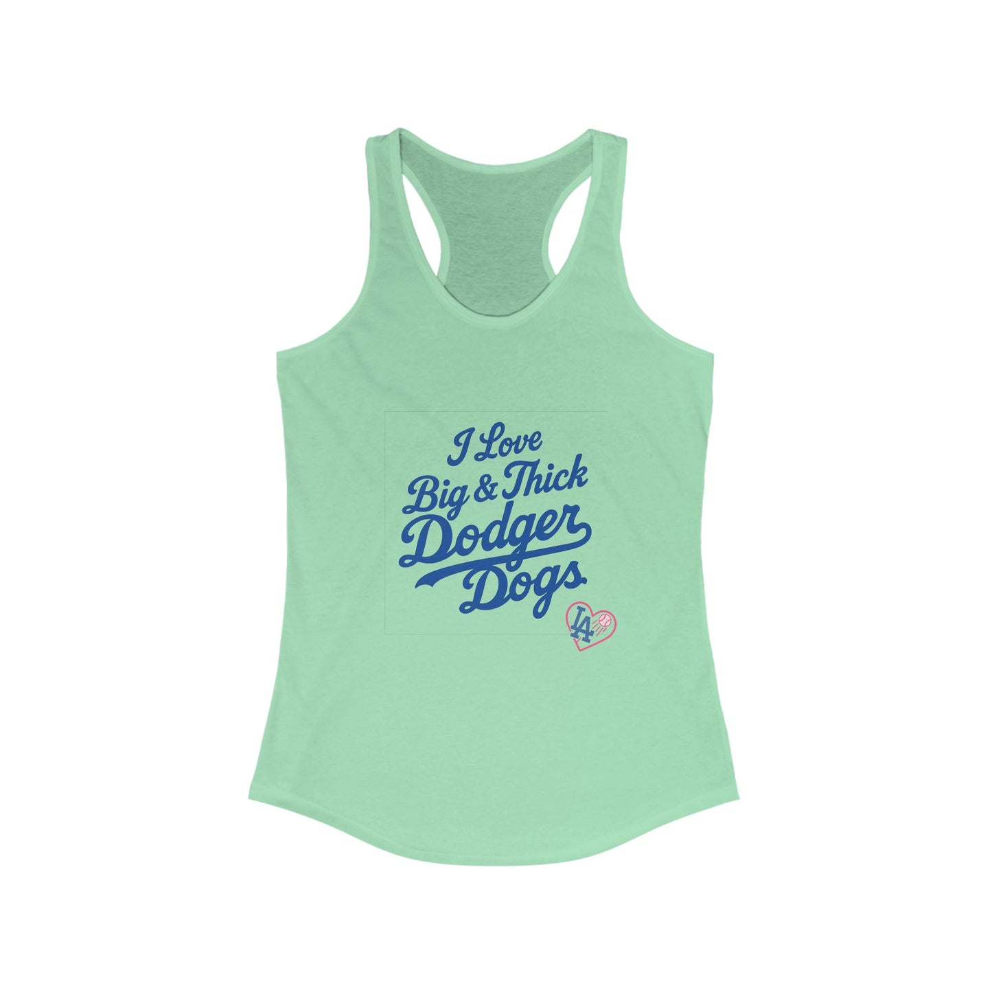I Love Big & Thick Dodgerdogs Racerback Tank - Dodgers Comfortable Women's Summer Tee