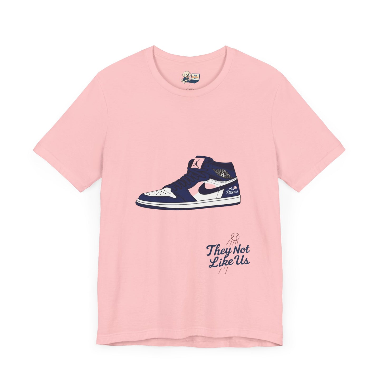 Dodgers Jordan 1 with "Los Doyers & They Not Like Us" -Unisex Tee - Original Design