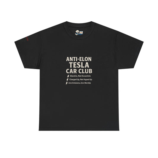 Anti-Elon Tesla Car Club- Heavy Cotton Tee - Cool Casual Wear