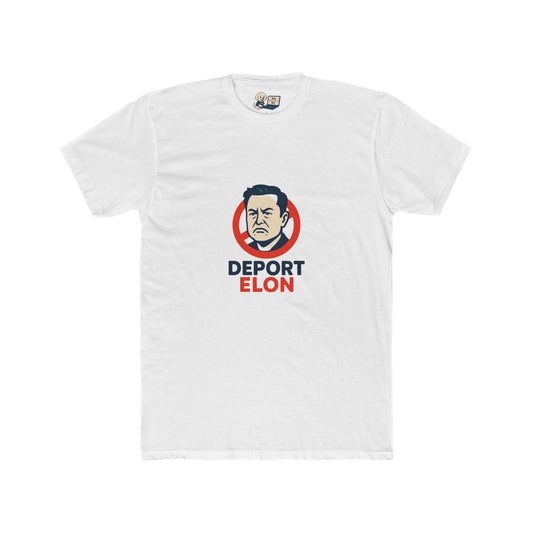 Deport Elon Unisex Cotton Crew Tee – Statement T-Shirt for Activists