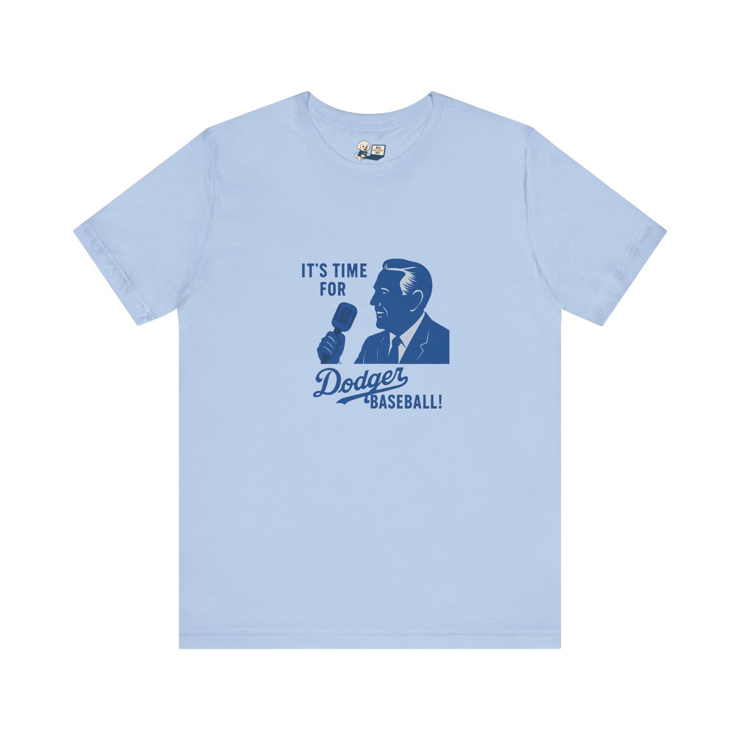 Dodgers "It's Time For Dodger Baseball"  Tee - Unisex Jersey Short Sleeve