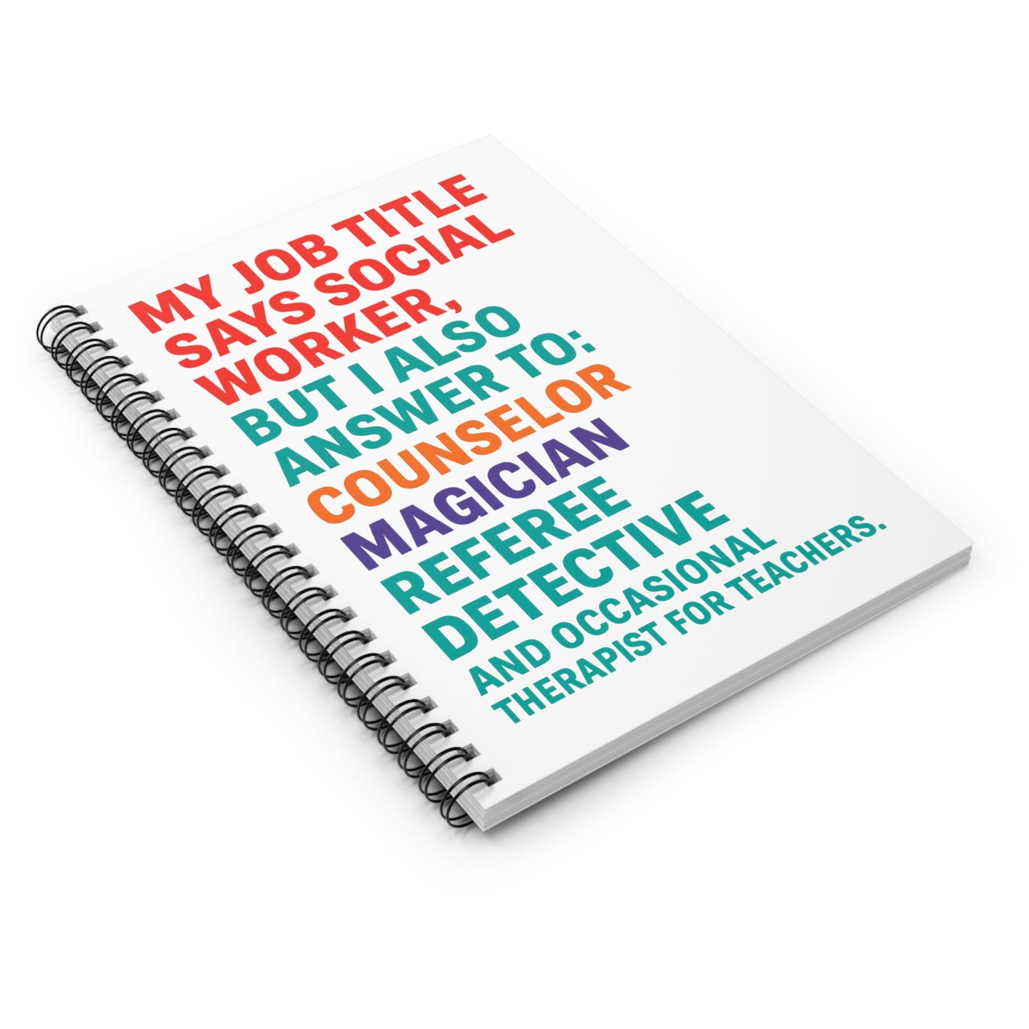 School Social Work "My Job Title" Spiral Notebook - Perfect for Students & Professionals