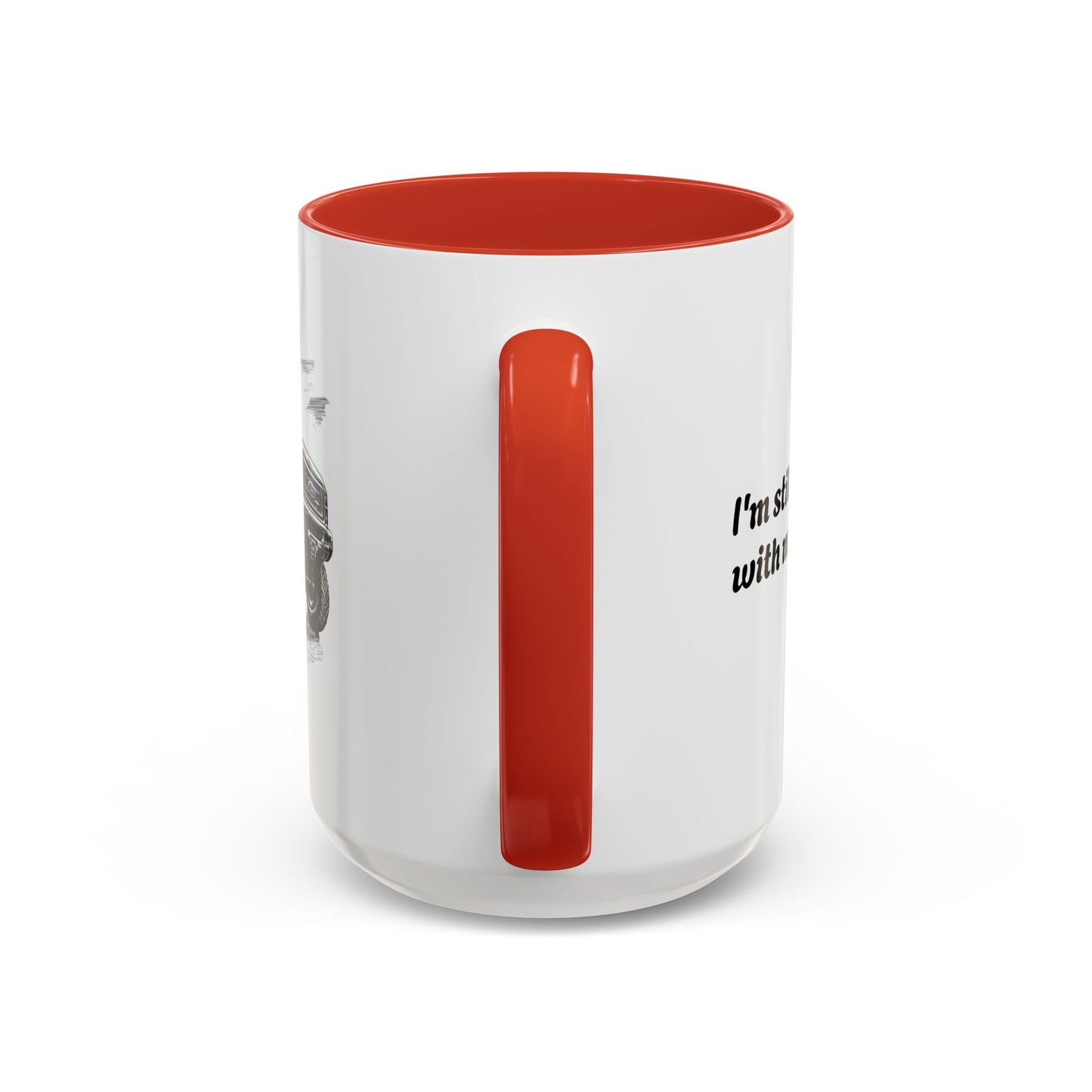 "I Still Love My Ex" Accent Coffee Mug (15 oz)